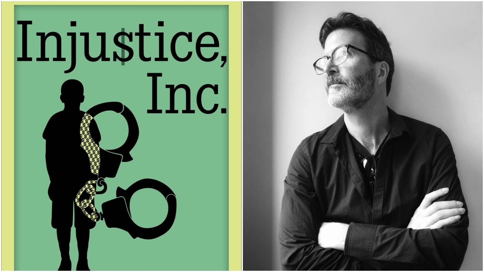 ‘Injustice, Inc.’ uncovers how some in the legal system use poor